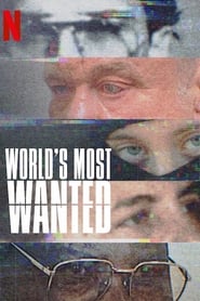 World’s Most Wanted – Cei mai căutați infractori