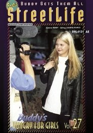 Erotic StreetLife 27 - Buddy Is Hungry For Girls