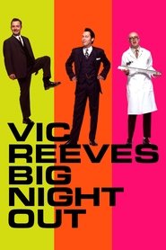 Poster Vic Reeves Big Night Out - Season 0 Episode 3 : Big Night Out Live 1991