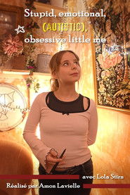 Stupid, emotional, (autistic), obsessive little me