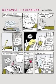 Dorotea i dödsriket) Dorotea i dödsriket (2007)