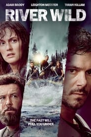 مشاهدة فيلم The River Wild 2023 مترجم – مدبلج