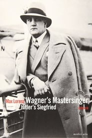Wagner's Master Singer, Hitler's Siegfried - The Life and Times of Max 2008 吹き替え 動画 フル