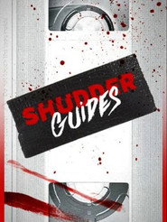 Shudder Guides