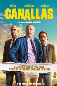 فيلم Canallas 2022 مترجم اونلاين
