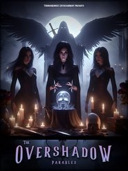 The Overshadow Parables