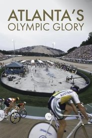 Atlanta’s Olympic Glory (1997)