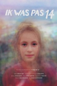 I Was Only 14 (2016)