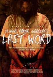 Johnny Frank Garrett's Last Word постер