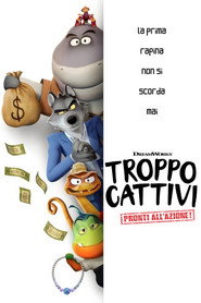 Troppo cattivi: Pronti all'azione!