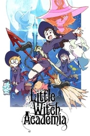 Little Witch Academia s01 e01