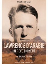 Lawrence d'Arabie, un rêve d'Orient