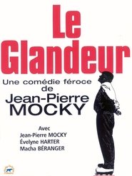 Poster Le glandeur