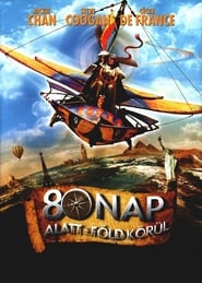 [VIDEA] 80 nap alatt a Föld körül 2004 teljes film magyarul