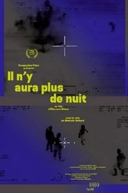 Il n'y aura plus de nuit poster