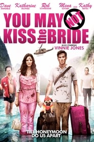 مشاهدة فيلم You May Not Kiss the Bride 2011 مترجم