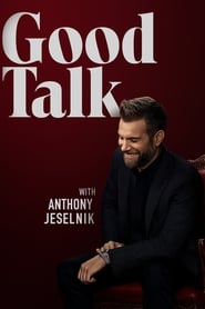 Good Talk With Anthony Jeselnik