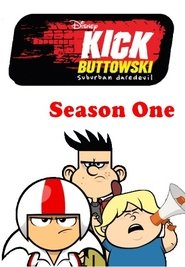 Kick Buttowski: Suburban Daredevil Season 1 Episode 8 Kick Buttowski: Suburban Daredevil Season 1 Episode 8