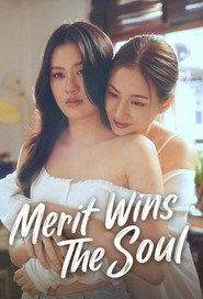 Merit Wins the Soul