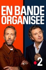 En Bande Organisée (2023) En Bande Organisée (2023)