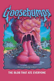 Goosebumps: The Blob That Ate Everyone (1997)