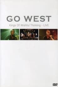 Go West - Kings Of Wishful Thinking - Live streaming