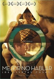 Mejor no hablar (de ciertas cosas)) Mejor no hablar (de ciertas cosas) (2012)