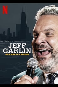 Jeff Garlin: Our Man in Chicago (2019)