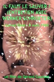 Poster We Must Save Him! (interview with Werner Schroeter) 2012