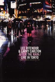 Poster Larry Carlton & Lee Ritenour - After The Rain - Live in Japan 1995