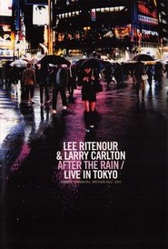 Poster Larry Carlton & Lee Ritenour - After The Rain - Live in Japan 1995 2010