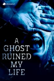 Eli Roth Presents: A Ghost Ruined My Life постер