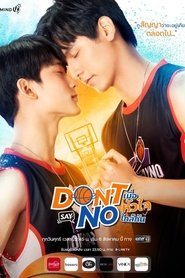 Don’t Say No The Series (2021) / DSN The Series / No Digas Que No a La Serie