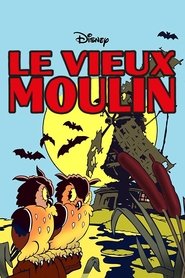 Le Vieux Moulin streaming