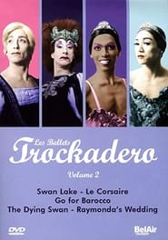 Les Ballets Trockadero: Volume 2 streaming