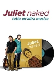 watch Juliet, Naked - Tutta un'altra musica now