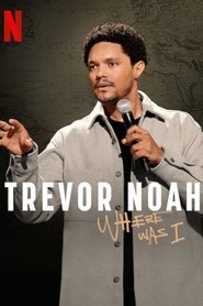 Nonton Film Trevor Noah: Where Was I (2023) Subtitle Indonesia