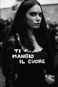 Ti mangio il cuore Ti mangio il cuore