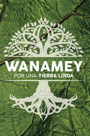 Wanamey. Por una "Tierra Linda"