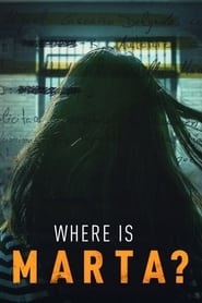 Where Is Marta? (2021) – Online Free HD In English