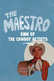 The Maestro: King of the Cowboy Artists постер