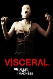 Visceral: Between the Ropes of Madness постер