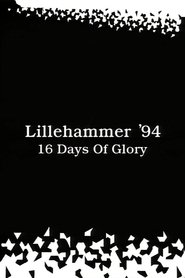 Lillehammer ’94: 16 Days of Glory 1994 吹き替え 動画 フル