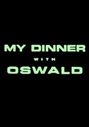 My Dinner With Oswald 1997 Безплатен неограничен достъп
