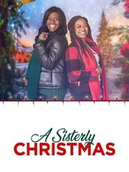 Voir A Sisterly Christmas en streaming vf gratuit sur streamizseries.net site special Films streaming