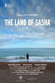 مشاهدة فيلم The Land of Sasha 2022 مترجم أون لاين بجودة عالية