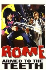 Rome, Armed to the Teeth постер