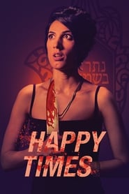 Happy Times (2019) Hindi Dubbed