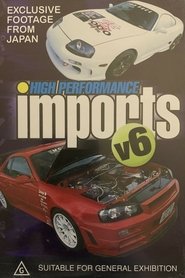 High Performance Imports: Volume 6 (2003)