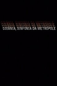 Poster Goiânia, Sinfonia da Metrópole 2007